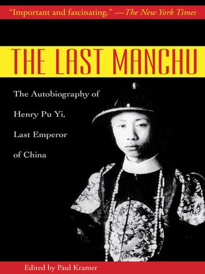 cover image of The Last Manchu: the Autobiography of Henry Pu Yi, Last Emperor of China